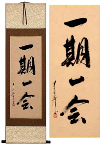 Once in a Lifetime Japanese Kanji Symbols Wall Scroll
