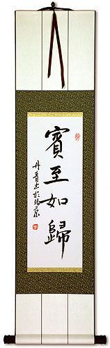 Make Guests Feel at Home - Chinese Character / Japanese Kanji Wall Scroll