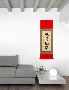 Eat Drink and be Merry - Chinese Proverb Wall Scroll living room view