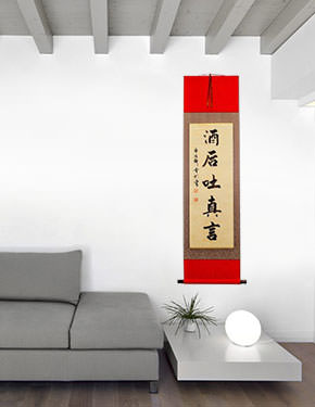 In Wine there is Truth - Chinese Proverb Wall Scroll living room view