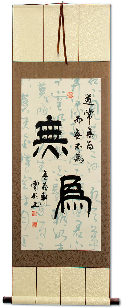 Wu Wei / Without Action - Asian Martial Arts Calligraphy Wall Scroll