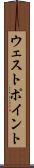 ウェストポイント Scroll