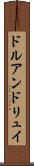 ドルアンドリュイ Scroll