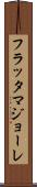 フラッタマジョーレ Scroll
