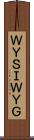 ＷＹＳＩＷＹＧ Scroll