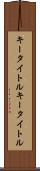 キータイトル Scroll