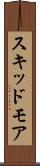 スキッドモア Scroll