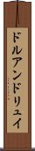 ドルアンドリュイ Scroll