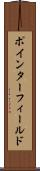 ポインター・フィールド Scroll