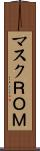マスクＲＯＭ Scroll