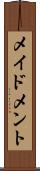 メイドメント Scroll