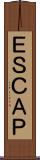 ＥＳＣＡＰ Scroll