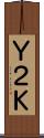 Ｙ２Ｋ Scroll