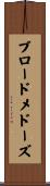 ブロードメドーズ Scroll