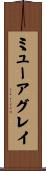 ミューアグレイ Scroll