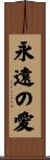 Eternal Love Scroll