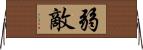 弱敵 Horizontal Wall Scroll