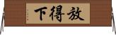 放得下 Horizontal Wall Scroll