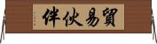 貿易伙伴 Horizontal Wall Scroll