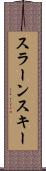 スラーンスキー Scroll