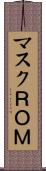 マスクＲＯＭ Scroll