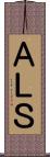 ＡＬＳ Scroll