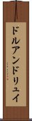 ドルアンドリュイ Scroll
