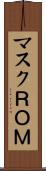 マスクＲＯＭ Scroll