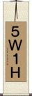 ５Ｗ１Ｈ Scroll