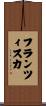 Franziska Scroll