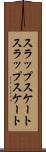 スラップスケート Scroll
