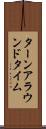 ターンアラウンド・タイム Scroll