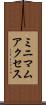 ミニマム・アクセス Scroll