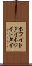 ホワイトタイ Scroll