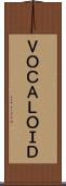 ＶＯＣＡＬＯＩＤ Scroll