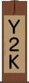 Ｙ２Ｋ Scroll