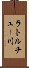 ラトルチュー川 Scroll