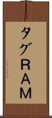 タグＲＡＭ Scroll
