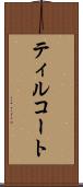 ティルコート Scroll