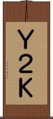 Ｙ２Ｋ Scroll