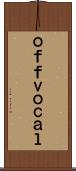 ｏｆｆｖｏｃａｌ Scroll