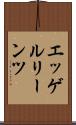 エッゲルリーンツ Scroll