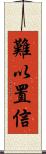 難以置信 Scroll