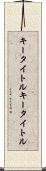 キータイトル Scroll