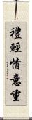 禮輕情意重 Scroll
