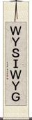 ＷＹＳＩＷＹＧ Scroll