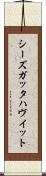 シーズガッタハヴイット Scroll