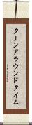 ターンアラウンド・タイム Scroll