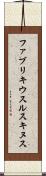 ファブリキウスルスキヌス Scroll