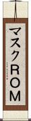 マスクＲＯＭ Scroll